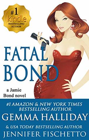 Fatal Bond (Jamie Bond Mysteries Book 5)
