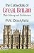 The Cathedrals of Great Britain: Their History and Architecture – P. H. Ditchfield Explores Architectural Marvels