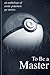 To Be a Master: An Anthology of Erotic Pokemon Go Stories: