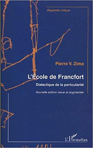 L'Ecole de Francfort : Dialectique de la particularité