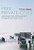 Free Private Cities by Titus Gebel