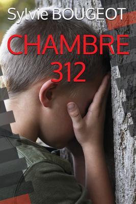 CHAMBRE 312 (French Edition)