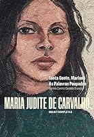 Obras de Maria Judite de Carvalho - vol. I - Tanta Gente, Mariana - As Palavras Poupadas