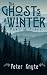 The Ghosts of Winter: Part ...