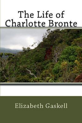 The Life of Charlotte Bronte