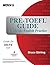 Pre-TOEFL Guide: Academic E...