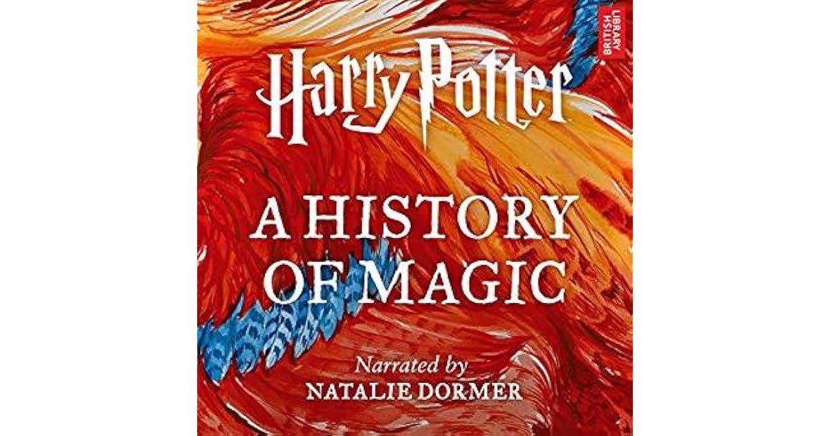 Harry Potter A History of Magic by British Library