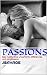 Passions!: Sex, nudity, lov...