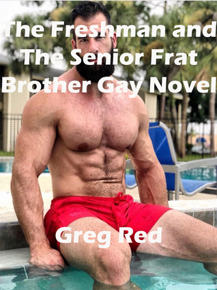 The Freshman and The Senior Frat Brother Gay Novel