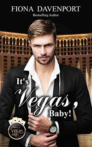 It's Vegas, Baby (Vegas, Baby, #1)