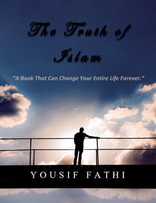 The Truth of Islam: A Short Novel