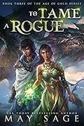 To Tame a Rogue