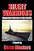 Silent Warriors by Gene  Masters