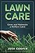 Lawn Care: Grow and Maintai...