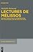 Lectures de Mélissos: Éditi...