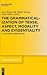 The Grammaticalization of Tense, Aspect, Modality and Evidentiality: A Functional Perspective (Trends in Linguistics. Studies and Monographs [TiLSM], 311)