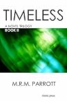 Timeless: Book II (Timeless Trilogy 2)