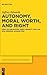 Autonomy, Moral Worth, and Right: Kant on Obligatory Ends, Respect for Law, and Original Acquisition (Kantstudien-Ergänzungshefte, 198)