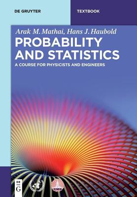 Probability and Statistics: A Course for Physicists and Engineers (De Gruyter Textbook)