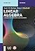 Linear Algebra: A Course fo...