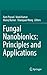 Fungal Nanobionics: Princip...