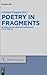 Poetry in Fragments: Studies on the Hesiodic Corpus and its Afterlife (Trends in Classics - Supplementary Volumes, 50)