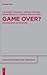 Game Over?: Reconsidering E...