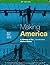 MAKING AMERICA HISTORY OF T...