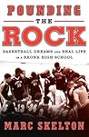 Pounding the Rock: Basketball Dreams and Real Life in a Bronx High School