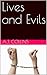 Lives and Evils by A.J. Collins