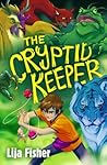 The Cryptid Keeper by Lija Fisher