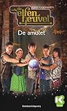 De amulet (De Elfenheuvel, #2)