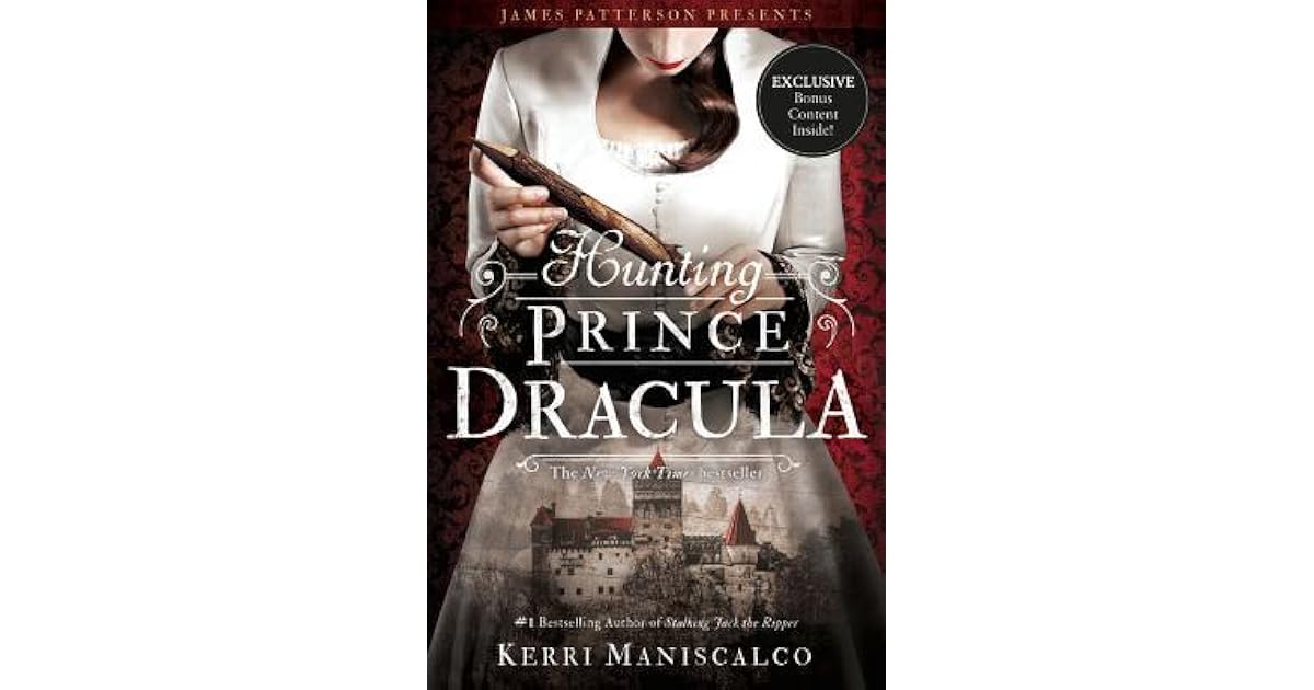 Hunting Prince Dracula by Kerri Maniscalco