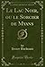 Le Lac Noir, ou le Sorcier ...