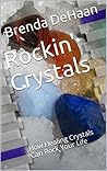 Rockin' Crystals:...