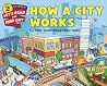 How a City Works (Let's-Read-and-Find-Out Science 2) How a City Works (Let's-Read-and-Find-Out Science 2)