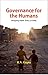 GOVERNANCE FOR THE HUMANS by R.N. Gupta