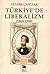 Türkiye'de Liberalizm by Tevfik Çavdar