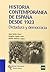 Historia Contemporánea de España Desde 1923: Dictadura y Democracia