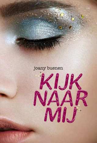 Kijk naar mij (Hardcover)