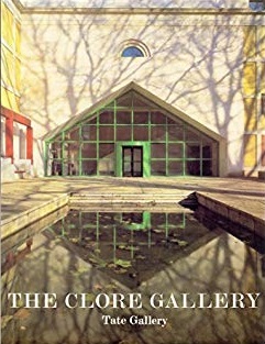 Clore Gallery; An Illustrated Account of the New Building for the Turner Collection