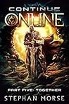 Together (Continue Online, #5) Together (Continue Online, #5)
