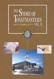 The Story of Toastmasters, Volume II