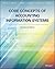Core Concepts of Accounting Information Systems, 14th Edition by Mark G. Simkin