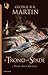 Il Trono di Spade - VI. I fiumi della guerra by George R.R. Martin Il Trono di Spade - VI. I fiumi della guerra by George R.R. Martin