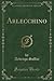 Arlecchino (Classic Reprint) by Ardengo Soffici