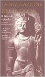 La rivelazione del Buddha. Vol. 2: Il Grande veicolo
