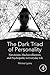 The Dark Triad of Personality: Narcissism, Machiavellianism, and Psychopathy in Everyday Life