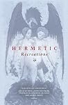 Hermetic Recreations by Christer Böke