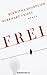 Frei by Roswitha Quadflieg